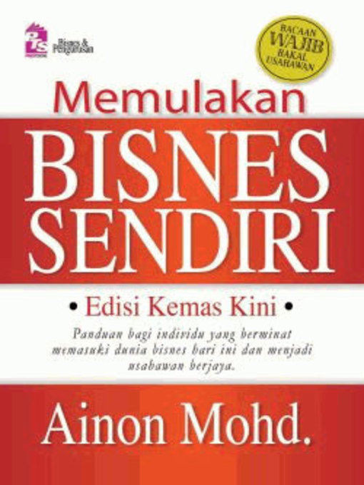 Title details for Memulakan Bisnes Sendiri by Ainon Mohd - Available